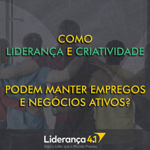 Ebook Como Liderança e Criatividade podem Manter Empregos e Negócios Ativos?